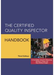 The Certified Quality Inspector Handbook  Third Edition: 2019